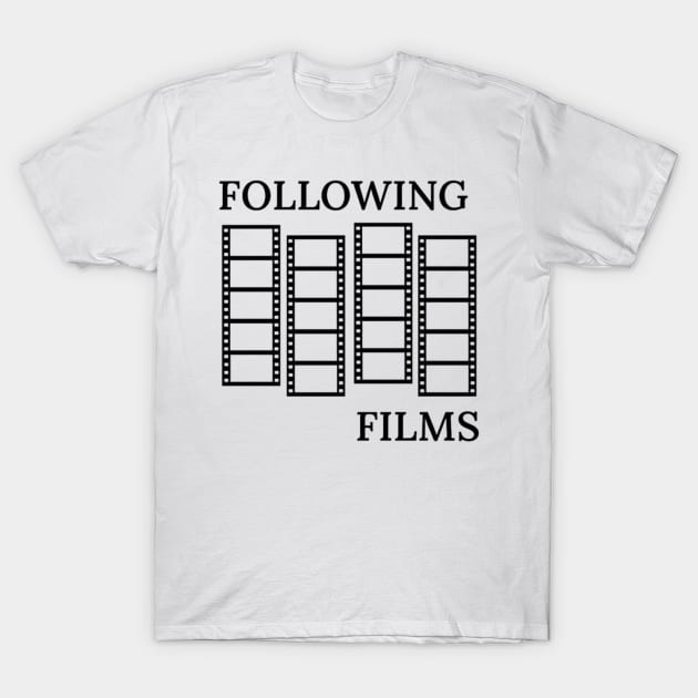 The Following Films Podcast Logo T-Shirt by Following Films